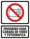 GS-333 SEÑALAMIENTO DE PROHIBIDO USAR CAMARA DE VIDEO Y FOTOGRAFICA